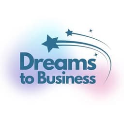 Dreams to Business